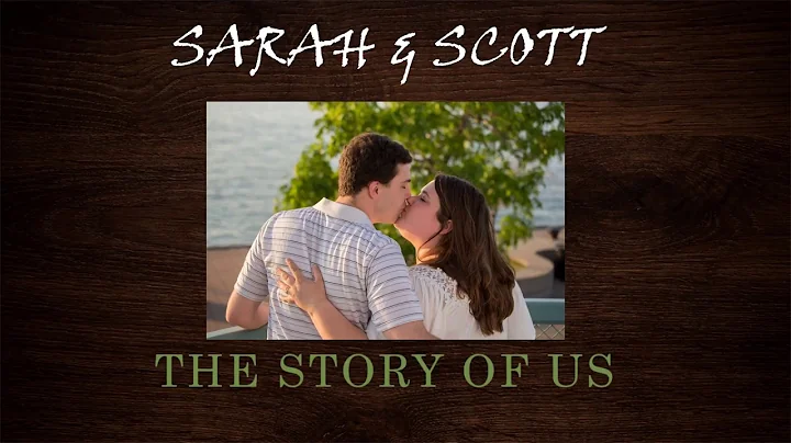 Scott and Sarah Love Story