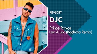 Prince Royce - Lao' a Lao' (Bachata Remix DJC)
