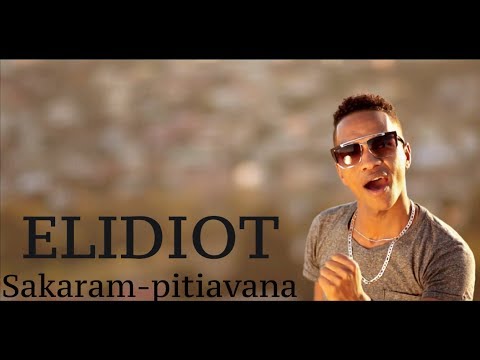 ELIDIOT - Sakaram-pitiavana ( Clip officiel 2015)