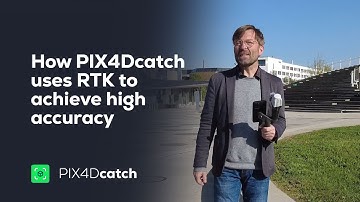 Pix4D - How PIX4Dcatch uses RTK to achieve high accuracy