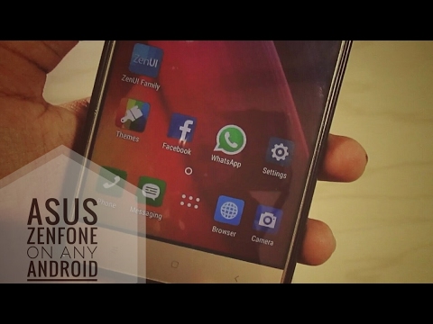 How To Convert Any Android Into An Asus Zenfone Device Youtube