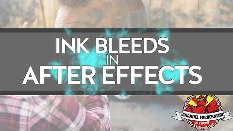 Custom "Ink Bleed" Transitions in After Effects - TUTORIAL