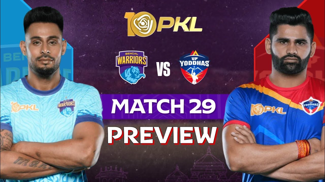PKL Season 10 Match 29 Bengal Warriors vs Up Yoddhas Preview, Starting ...