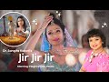 Jir jir jir  popular assamese song l dr sangita kakati l dr aparna buzarbarua l meghranjani medhi