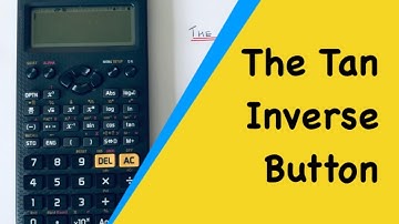 The Tan Inverse Button. How To Work Out The Inverse Tan On A Casio Classwiz fx GT85x Calculator