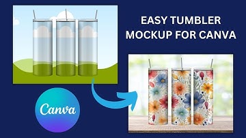 How to Use a Tumbler Mockup Template for Canva