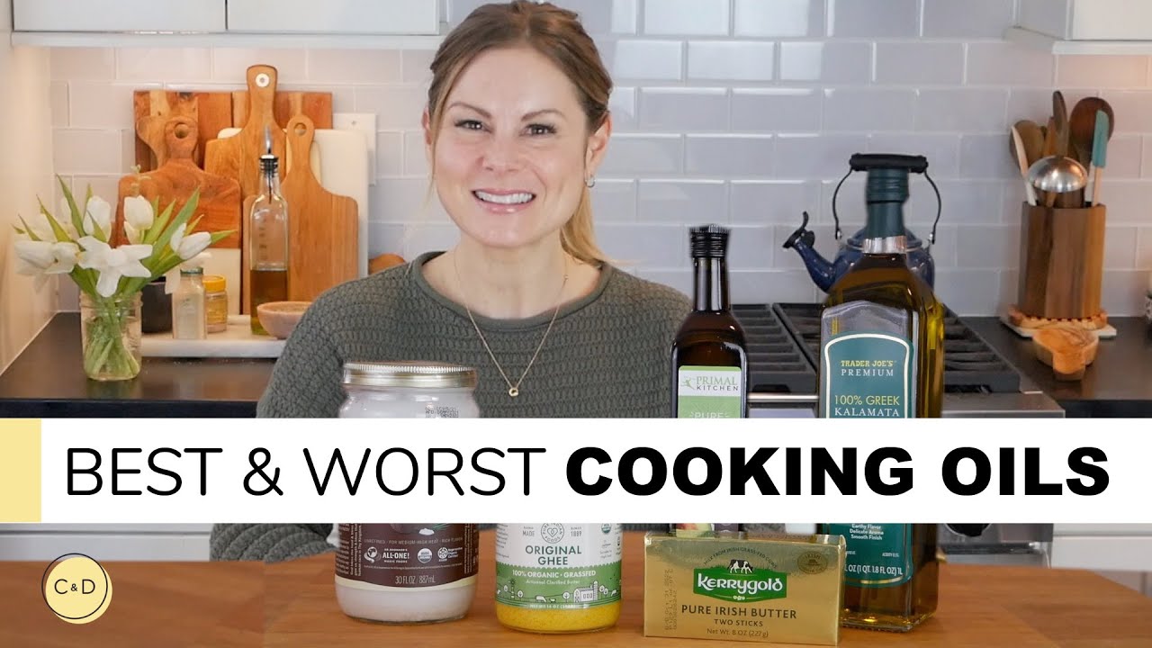 BEST & WORST COOKING OILS | what to enjoy and what to avoid | Clean & Delicious