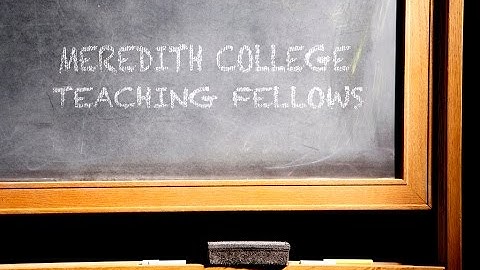 Meredith College Teaching Fellows