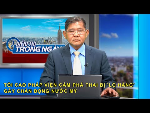 Tối Cao Pháp Viện cấm phá thai bị 'lộ hàng' gây chấn động nước Mỹ