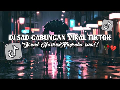 DJ SAD! SOUND GABUNGAN__HARRIS NUGRAHA SLOW REVERB | OLD KANE VIRAL TIKTOK 2025