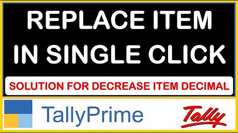 REPLACE ITEM MASTER IN SINGLE CLICK | DECREASE ITEM UNIT DECIMAL IN SINGLE CLICK