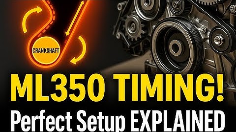 Mercedes Benz ML350 (M272) Timing diagram