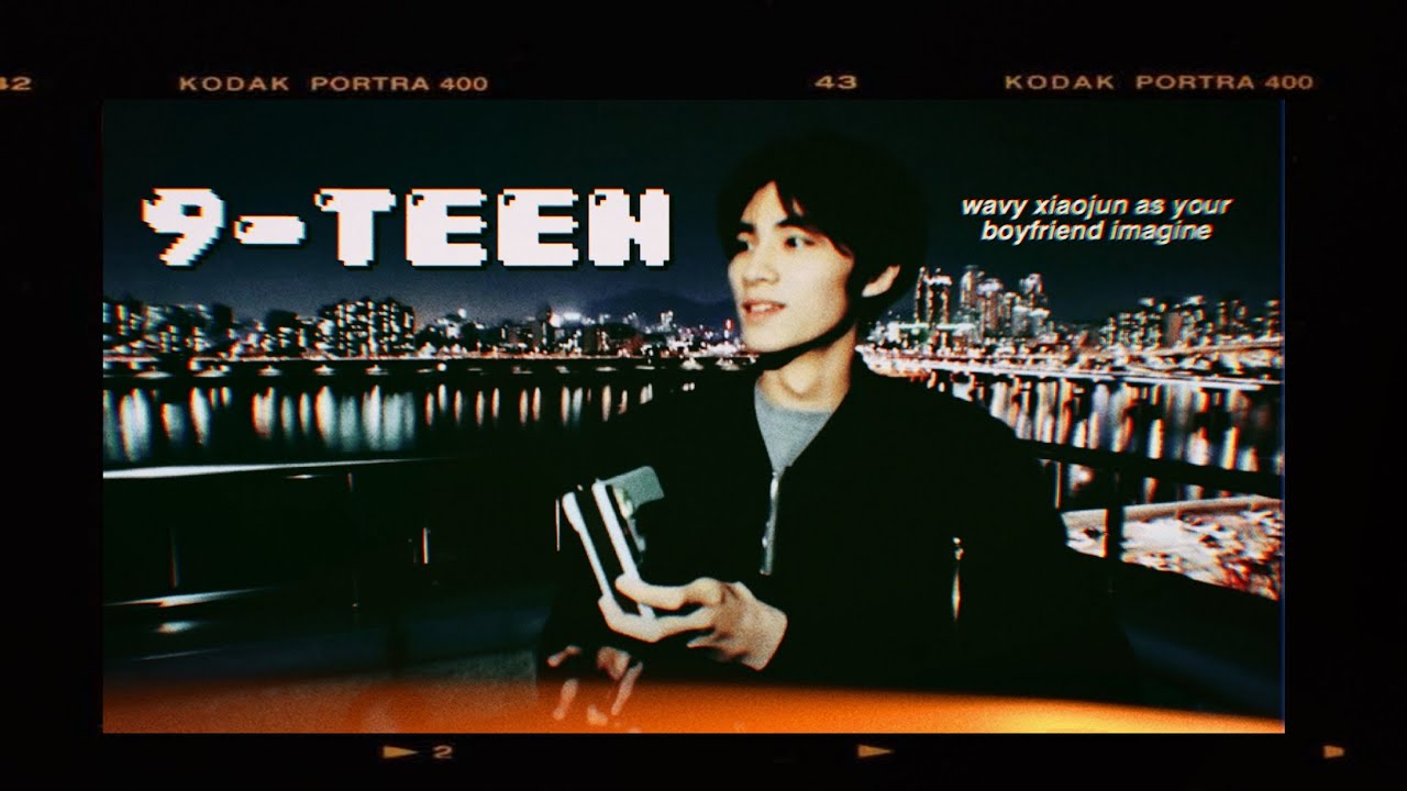 9-teen - wayv xiaojun (falling in love with you imagine)