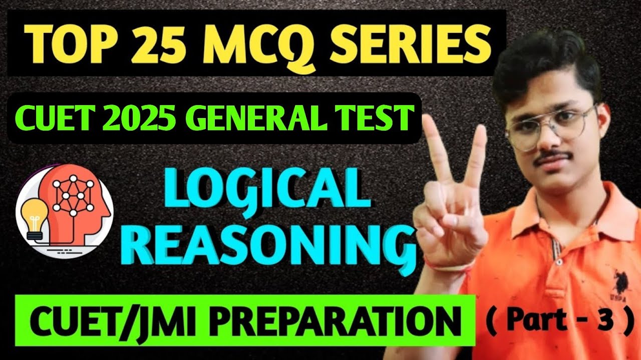 (Part-3) LOGICAL REASONING FOR GENERAL TEST CUET 2025 | GENERAL TEST ...