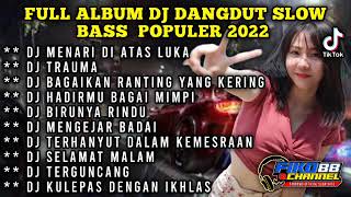 DJ MENARI DIATAS LUKA FULL ALBUM DJ TERBARU 2023 FULL BASS #fullalbumterbaru #djterbaru2023