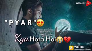 Pyaar ke afsane sune the logo se pyar kya hota hai sad song whatsapp status