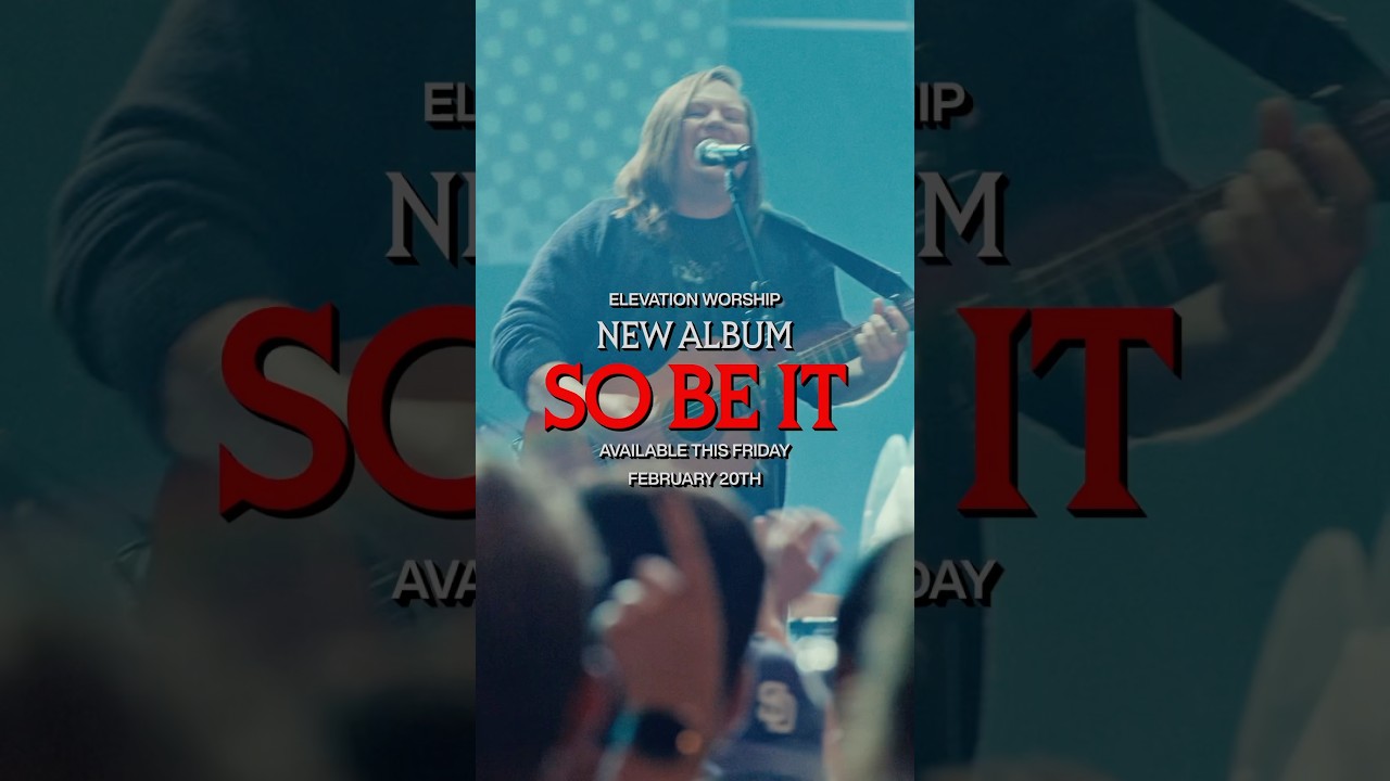 “Your Name Is God” out THIS Friday on our new album SO BE IT | Elevation Worship