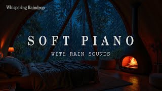 Soft Piano and Rain Sleep Music 🌧️  Deep Sleep with Crackling Fire in the Bedroom Rain Falls Outside screenshot 5