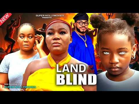 LAND OF THE BLIND (RACHEL OKONKWO, MALEEK MILTON) Latest Nollywood Movies 2026 #trending