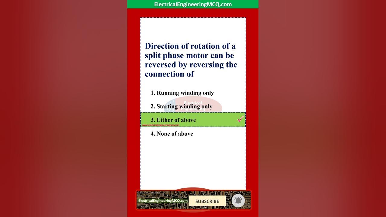 Direction of rotation of a split phase motor can be reversed by