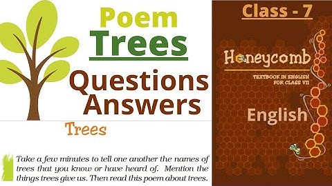Poem - Trees | Questions Answers | Working With The Poem | Class 7 English NCERT Honeycomb |Exercise
