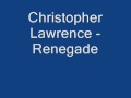 Christopher Lawrence -  Renegade