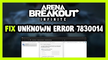 How to FIX Arena Breakout: Infinite Unknown Error 7830014