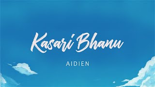 AIDIEN - Kasari Bhanu