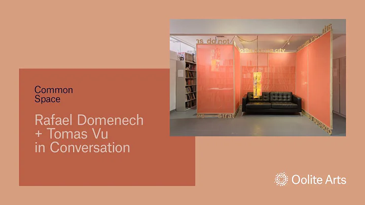 Common Space: Rafael Domenech + Tomas Vu in Conver...