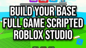 [FREE] BUILD YOUR BASE FULL GAME SCRIPTED ROBLOX STUDIO