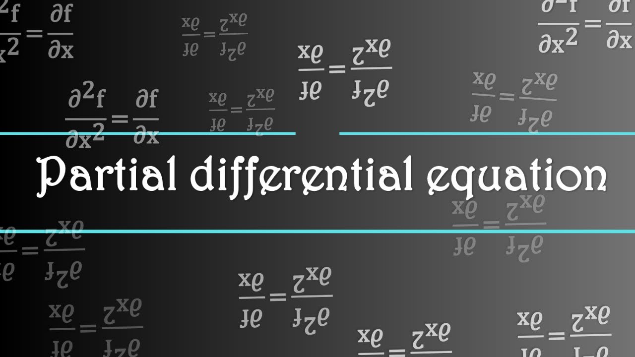 Partial differential equation | introduction | classification - YouTube