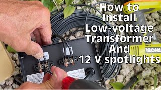 How to install a Dewenwils Low Voltage transformer and 12 Volt landscape spotlights