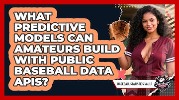 What Predictive Models Can Amateurs Build With Public Baseball Data APIs?