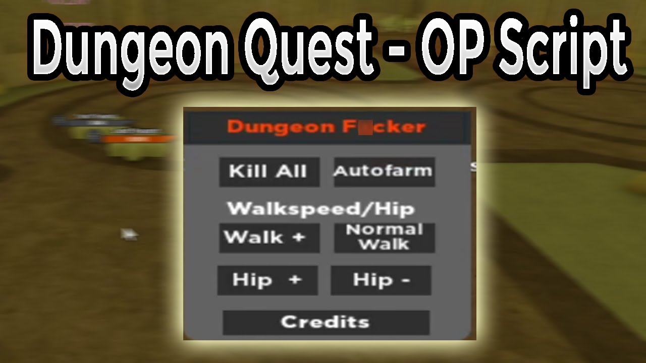 Dungeon script. Dungeon Quest script. Op script for Dungeon Quest Roblox.