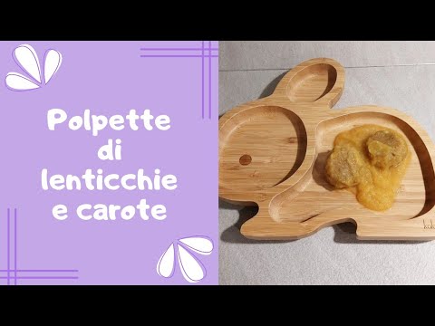 Polpette lenticchie e carote #babyfood #ricetteperbambini