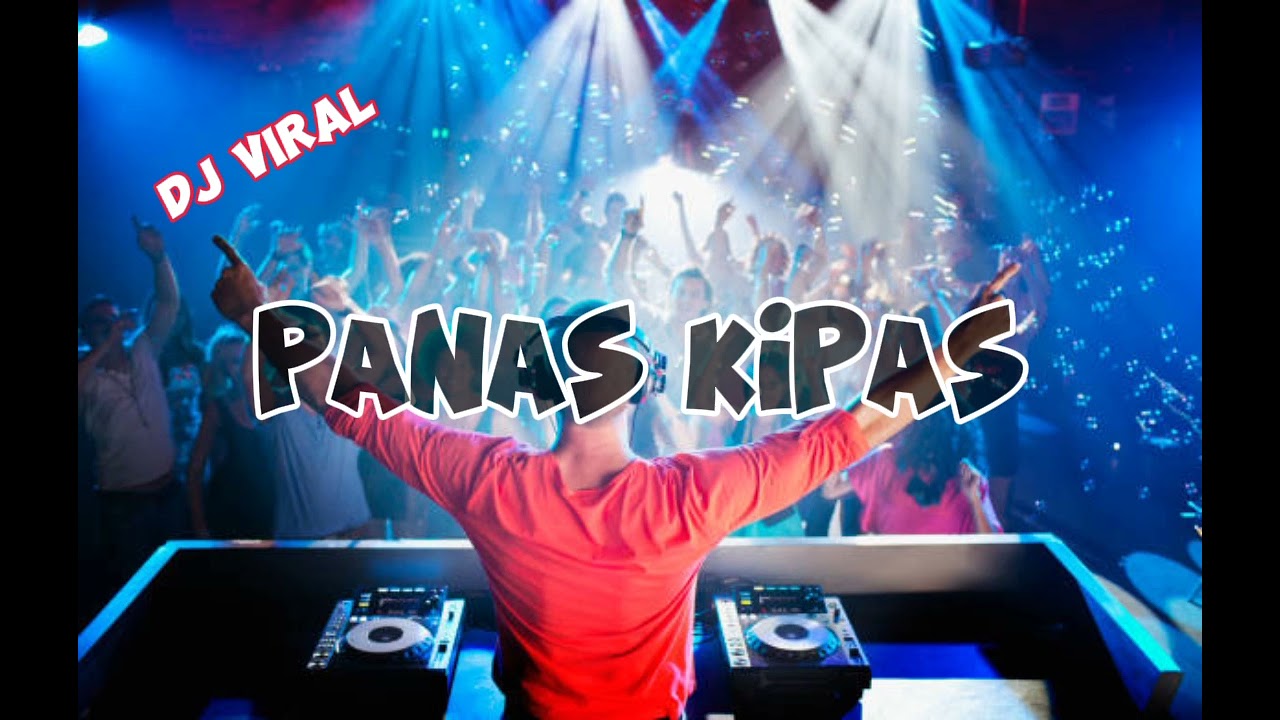 AGUS DJ - PANAS KIPAS (FUNKY MIX)DK_NEW!!!2024🔥🔥🔥