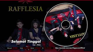 Rafflesia - Selamat Tinggal (Official Audio Video)