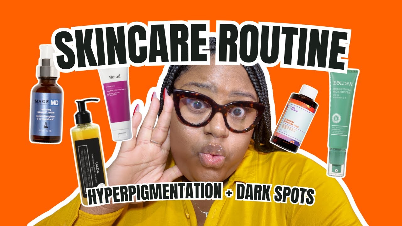 MY SKINCARE ROUTINE | 15 Products to Fade Dark Spots and Clear ...