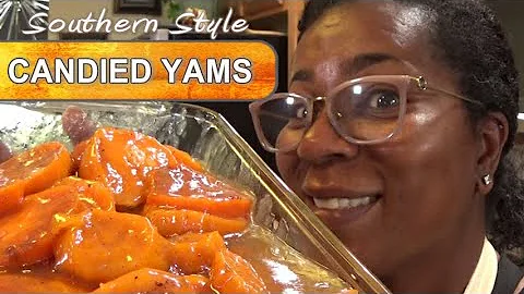 Candied Yams | Oven Baked | Southern Style | Easy ...
