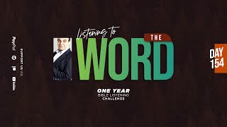 Listening to the Word - One Year Listening Challenge / Day 154
