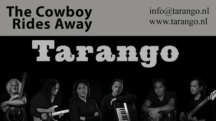 Tarango - The Cowboy Rides Away