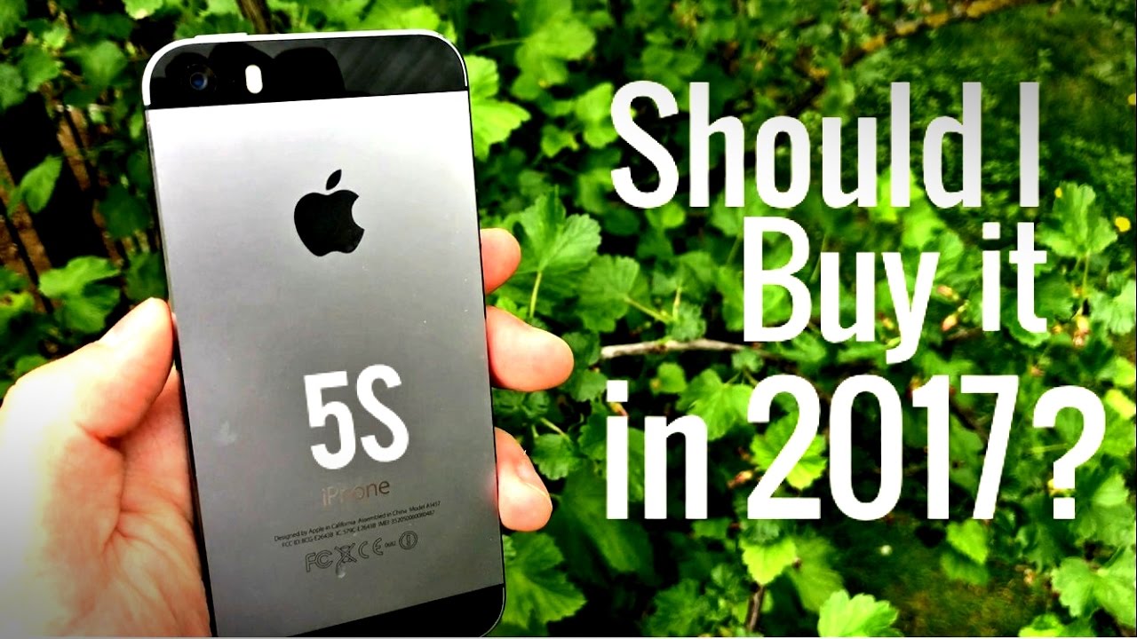 Should I Buy iPhone 5s in 2017?