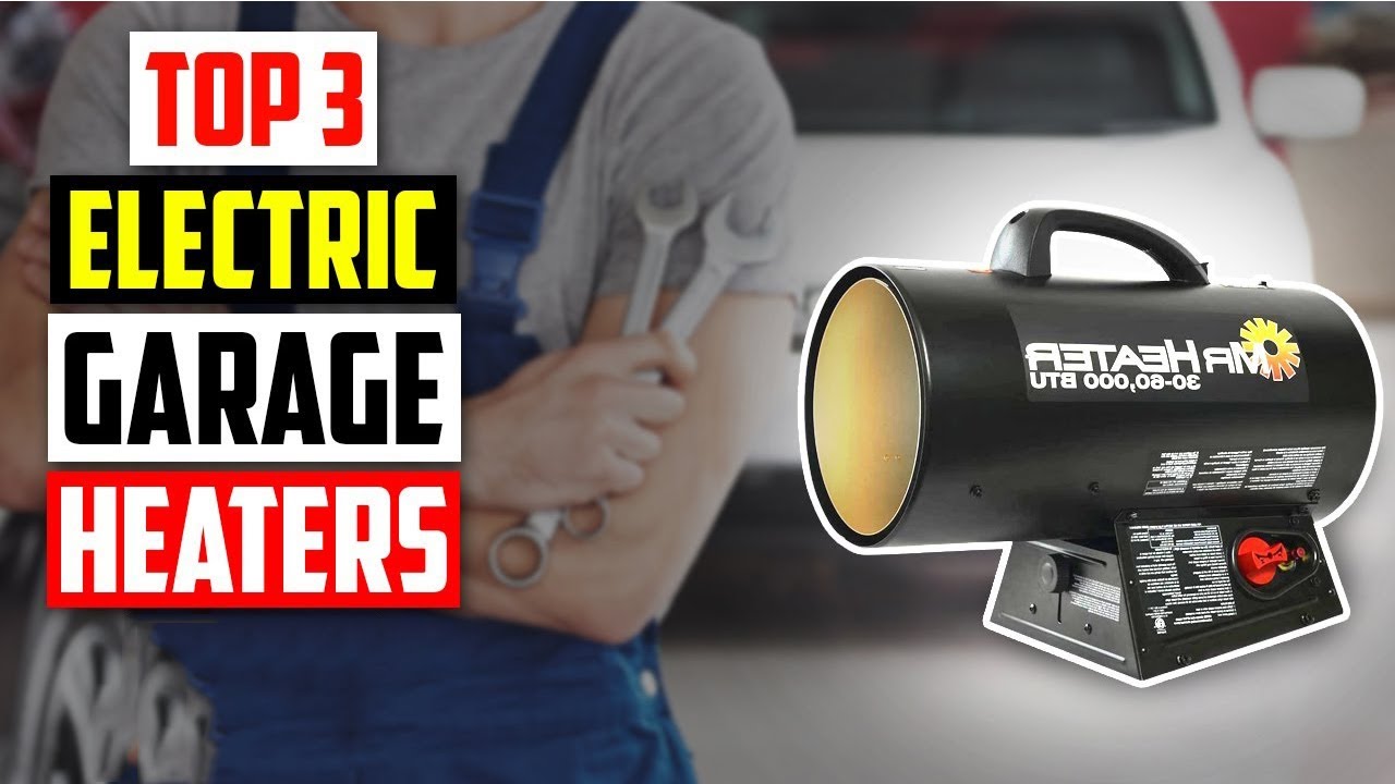 Best Electric Garage Heaters in 2024 [Top 3 Garage Heaters] YouTube