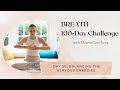 Day 50: Balancing the Nervous Energies - 100-Day BREATH Challenge