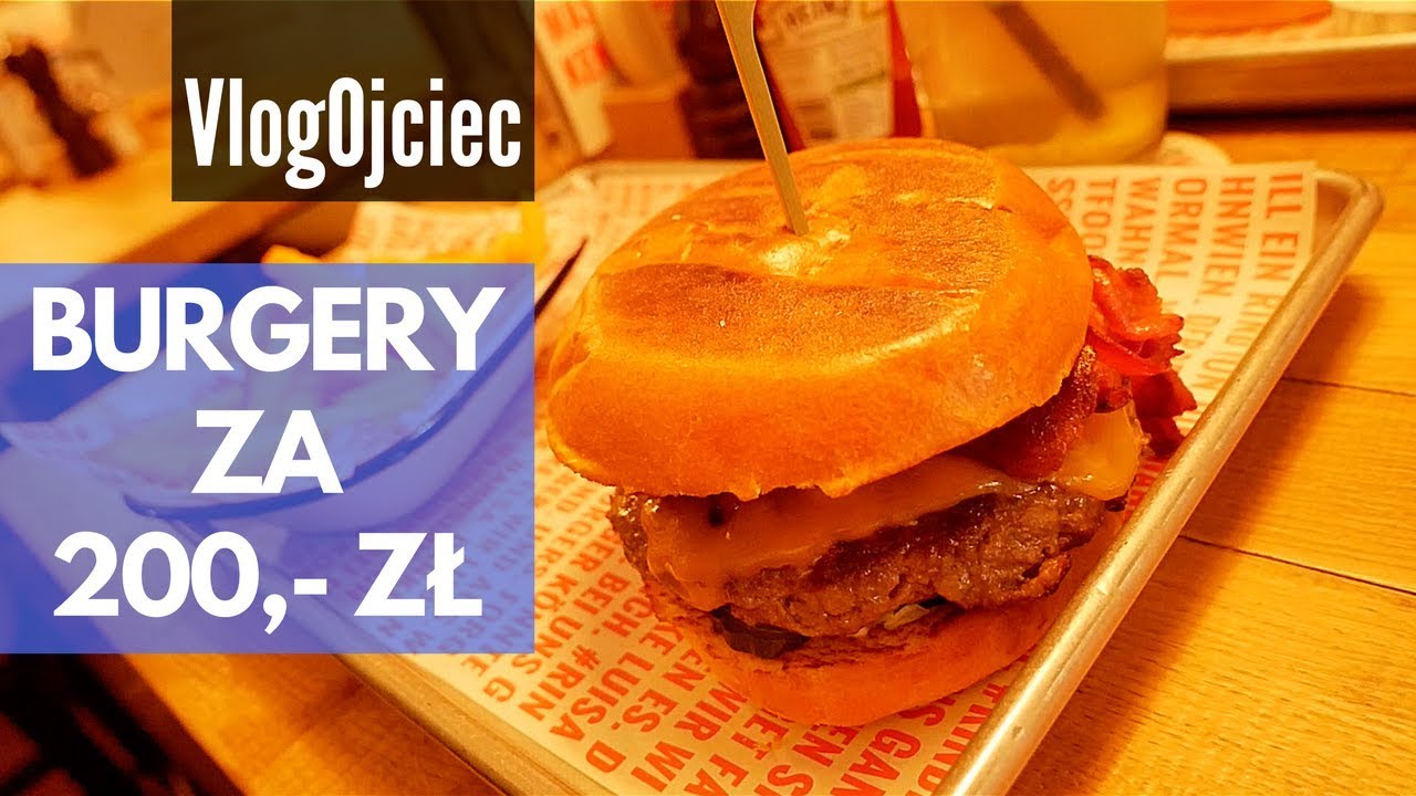 BURGERY za 200 ZŁOTYCH | daily VLOG 035