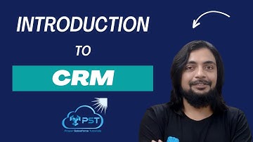 Introduction to CRM - Course for Salesforce Administrator