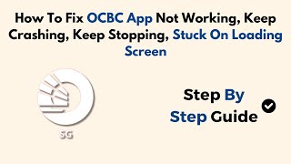 How To Fix OCBC App Not Working, Keep Crashing, Keep Stopping, Stuck On Loading Screen screenshot 4