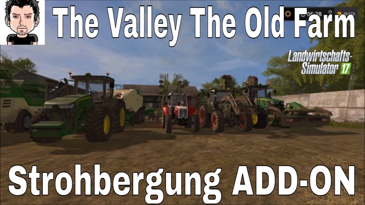 LS17 Strohbergung ADD ON Teil 29 The Valley The Old Farm Landwirtschafts Simulator 2017 MZ80