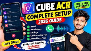 How to Use Cube ACR Call Recorder | Complete Setup & Settings 2026 screenshot 2