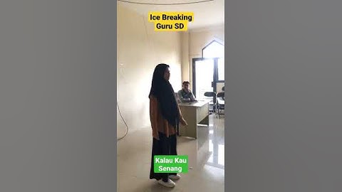 Kalau Kau Senang - Ice Breaking Guru SD